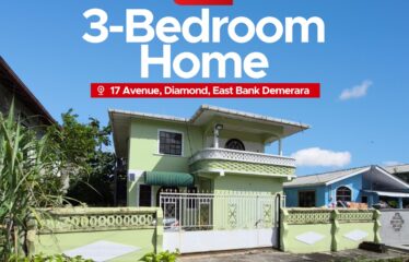 3-Bedroom Home – 17th Avenue, Diamond, East Bank Demerara